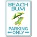 Beach Bum Parking Only Sign Beach Lover Arrows Sign Beach Chair Ocean House Garage Aluminum Decor - 8 x 12