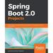 Pre-Owned: Spring Boot 2.0 Projects: Build production-grade reactive applications and microservices with Spring Boot (Paperback 9781789136159 1789136156)