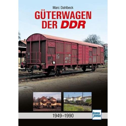 Güterwagen der DDR - Marc Dahlbeck