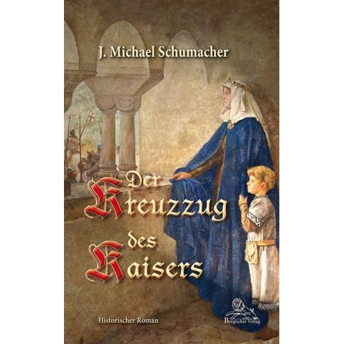 Der Kreuzzug des Kaisers – J. Michael Schumacher