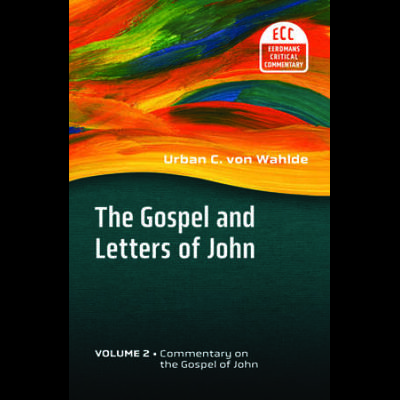 The Gospel And Letters Of John, Volume 2: Commentary On The Gospel Of John