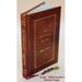 Incidents in the life of John G. Howard Esq. of Colborne Lodge High Park near Toronto: chiefly adapted from his journals 1888 [Premium Leather Bound]