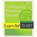 Pre-Owned Exam Ref 70-697 Configuring Windows Devices 9781509307852