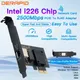 2.5G Intel i226 PCIE To RJ45 Network Card 100/1000/2500Mbps RJ45 Interface LAN Etherent Gigabit