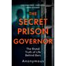 The Secret Prison Governor - The Secret Prison Governor
