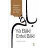 Ya Baki Entel Baki - Mehmet Yildiz