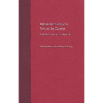 Indian And European Contact In Context: The Mid-Atlantic Region