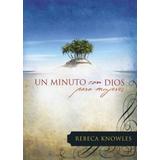 Un Minuto Con Dios Para Mujeres = One Minute With God For Women