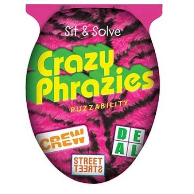 Sit & Solve® Crazy Phrazies (Sit & Solve® Series)