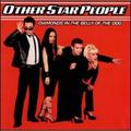 Diamonds in the Belly of the Dog (CD) by Other Star People