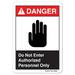 ANSI Danger Sign - Do Not Enter Authorized Personnel Only | Plastic Sign | Protect Your Business Work Site Warehouse osha safety sign | Made in the USA