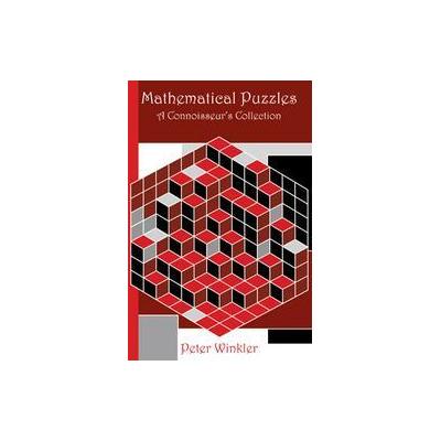 Mathematical Puzzles by Peter Winkler (Paperback - A K Peters, Ltd)