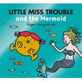 Little Miss Trouble and the Mermaid, Children's, Paperback, Adam Hargreaves