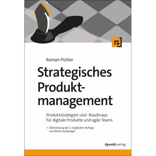 Strategisches Produktmanagement – Roman Pichler