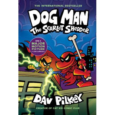 Dog Man #12: The Scarlet Shedder (Hardcover) - Dav Pilkey