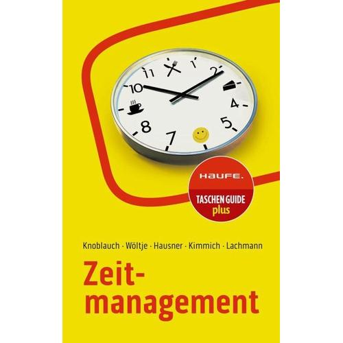 Zeitmanagement – Jörg Knoblauch, Holger Wöltje, Marcus B. Hausner