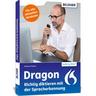 Dragon - Richtig diktieren mit der Spracherkennung - Dr. Stephan Küpper