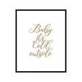 Poster Master Typography Poster - Retro Quote Print - Baby it s Cold Outside Christmas Winter Holiday - 8x10 UNFRAMED Wall Art - Gift for Family Friend - Wall Decor for Home Bedroom