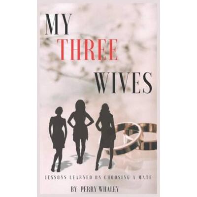 My Three Wives