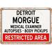 10 x 14 Metal Sign - Morgue of Detroit for Halloween - Vintage Rusty Look