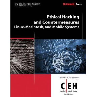 Ethical Hacking And Countermeasures: Linux, Macintosh, And Mobile Systems [With Access Code]