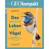GEOkompakt / GEOkompakt 75/2023 - Das geheime Leben der Vögel / GEOkompakt 75/2023