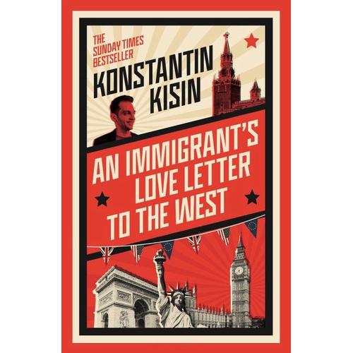An Immigrant’s Love Letter to the West – Konstantin Kisin