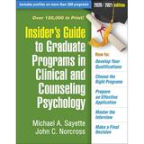 Pre-Owned Insider s Guide to Graduate Programs in Clinical and Counseling Psychology: 2020/2021 Edition (Paperback) 1462541437 9781462541430