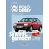 VW Polo 9/81-8/94, VW Derby 9/81-8/85 / So wird's gemacht 34 - Rüdiger Etzold, Rüdiger Etzold
