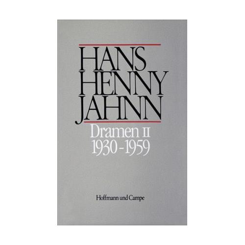 Werke in Einzelbänden. Hamburger Ausgabe / Dramen II / Dramen, 2 Bde. Bd.2 – Hans H Jahnn