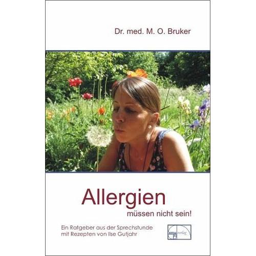 Allergien müssen nicht sein – Max O. Bruker