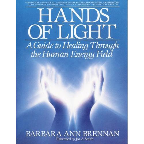 Hands of Light – Barbara A. Brennan