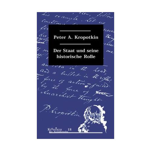 Der Staat und seine historische Rolle – Peter A. Kropotkin