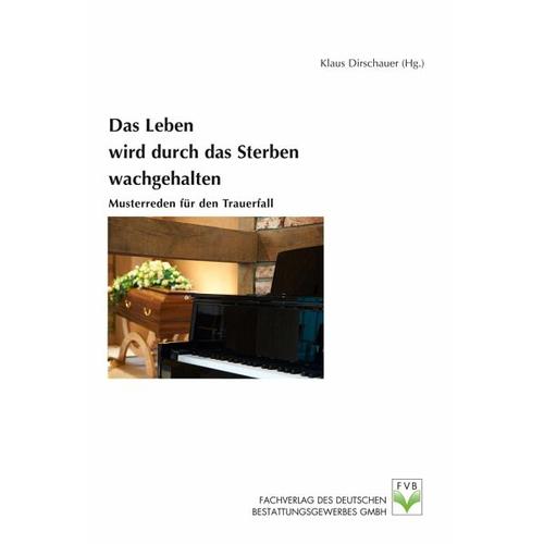 Das Leben wird durch das Sterben wachgehalten – Klaus Dirschauer