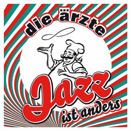 Jazz ist anders (CD inkl. EP) (CD, 2007) – Ärzte