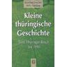 Kleine thüringische Geschichte - Reinhard Jonscher, Willy Schilling