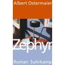 Zephyr - Albert Ostermaier