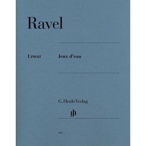 Ravel, Maurice – Jeux d’eau – Maurice Ravel – Jeux d’eau