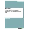 Um- und Aufbau gesellschaftlicher Institutionen - Das Bildungssystem in der DDR - Marco Kienlein