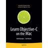 Learn Objective-C on the Mac - Scott Knaster, Mark Dalrymple