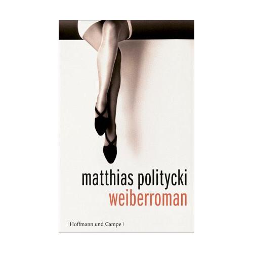 Weiberroman – Matthias Politycki