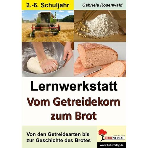 „Lernwerkstatt „“Vom Getreidekorn zum Brot“““