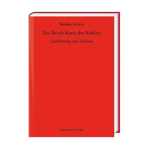 Die Briefe Karls des Kahlen – Matthias Schrör