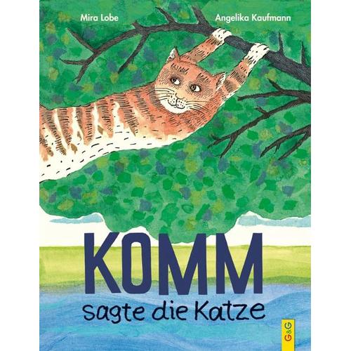 Komm, sagte die Katze – Angelika Kaufmann, Mira Lobe