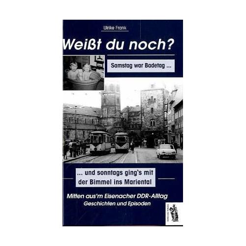 Weißt du noch? Mitten aus dem Eisenacher DDR-Alltag – Ulrike Frank