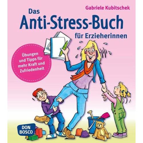 Das Anti-Stress-Buch für Erzieherinnen – Gabriele Kubitschek