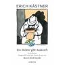 Ein Dichter gibt Auskunft - Erich Kästner