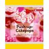 Push-up-Cakepops - Sandra Müller