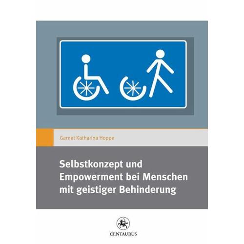 Selbstkonzept und Empowerment bei Menschen mit geistiger Behinderung – Garnet Katharina Hoppe