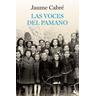 Las voces del Pamano - Jaume Cabré